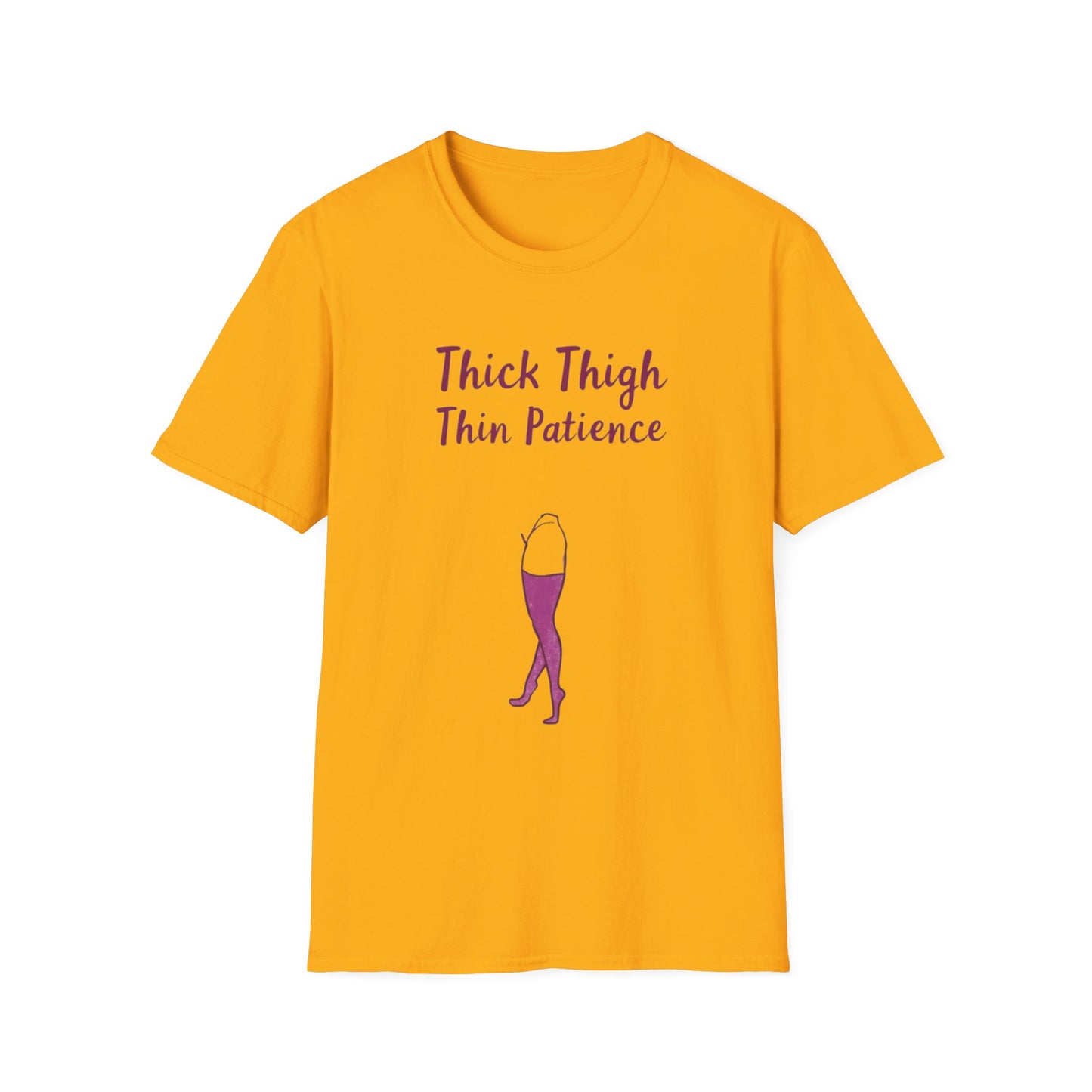 Thick Thigh Thin Patience Unisex Softstyle T-Shirt - Funny Graphic Tee for Body Positivity and Self-Love