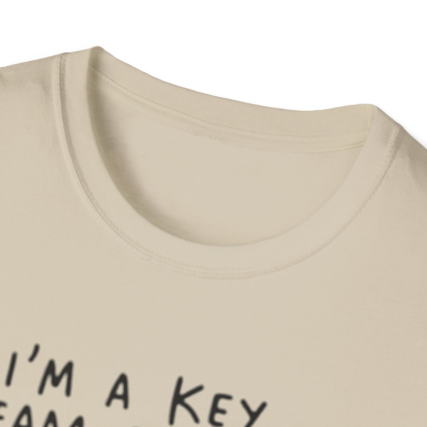 Humorous Unisex Softstyle T-Shirt - "I'm a Key Team Player"
