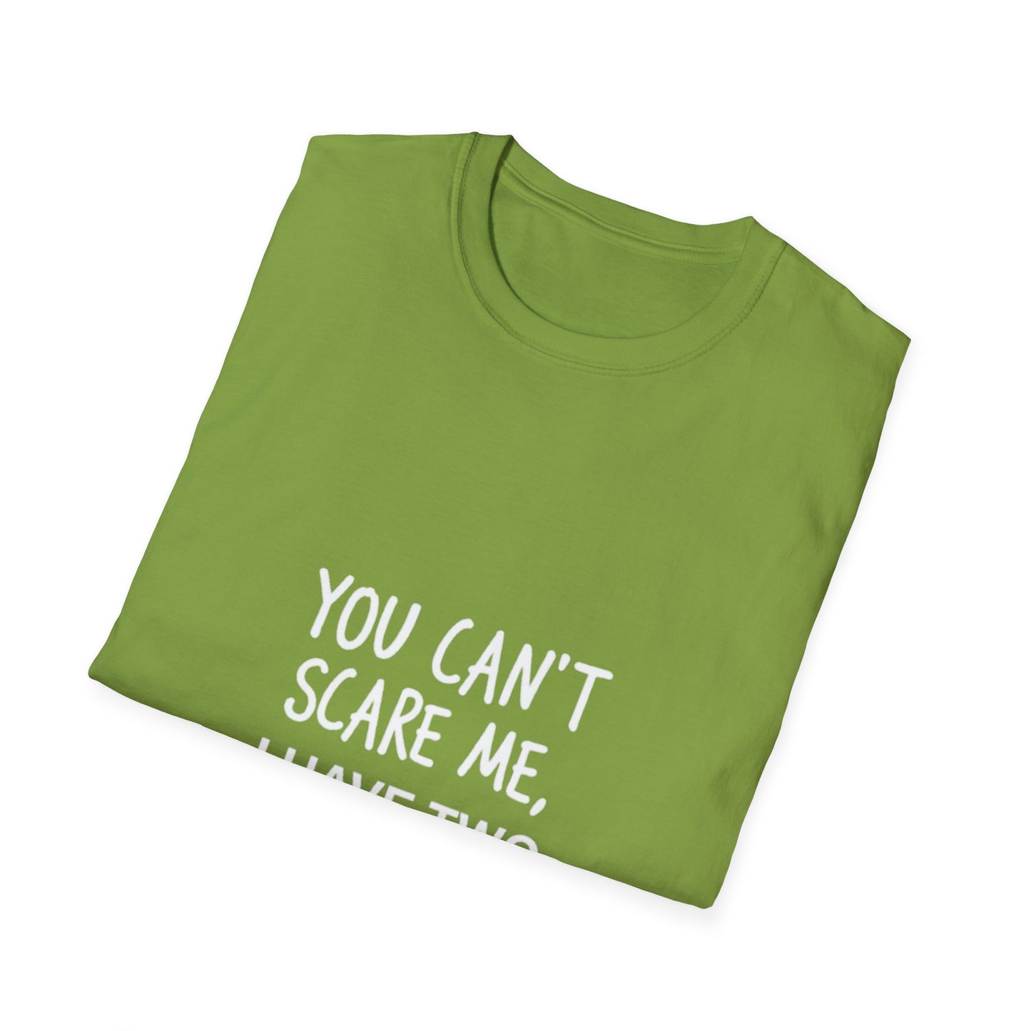 Funny Dad T-Shirt - 'You Can't Scare Me, I Have Two Daughters' - Unisex Softstyle Tee