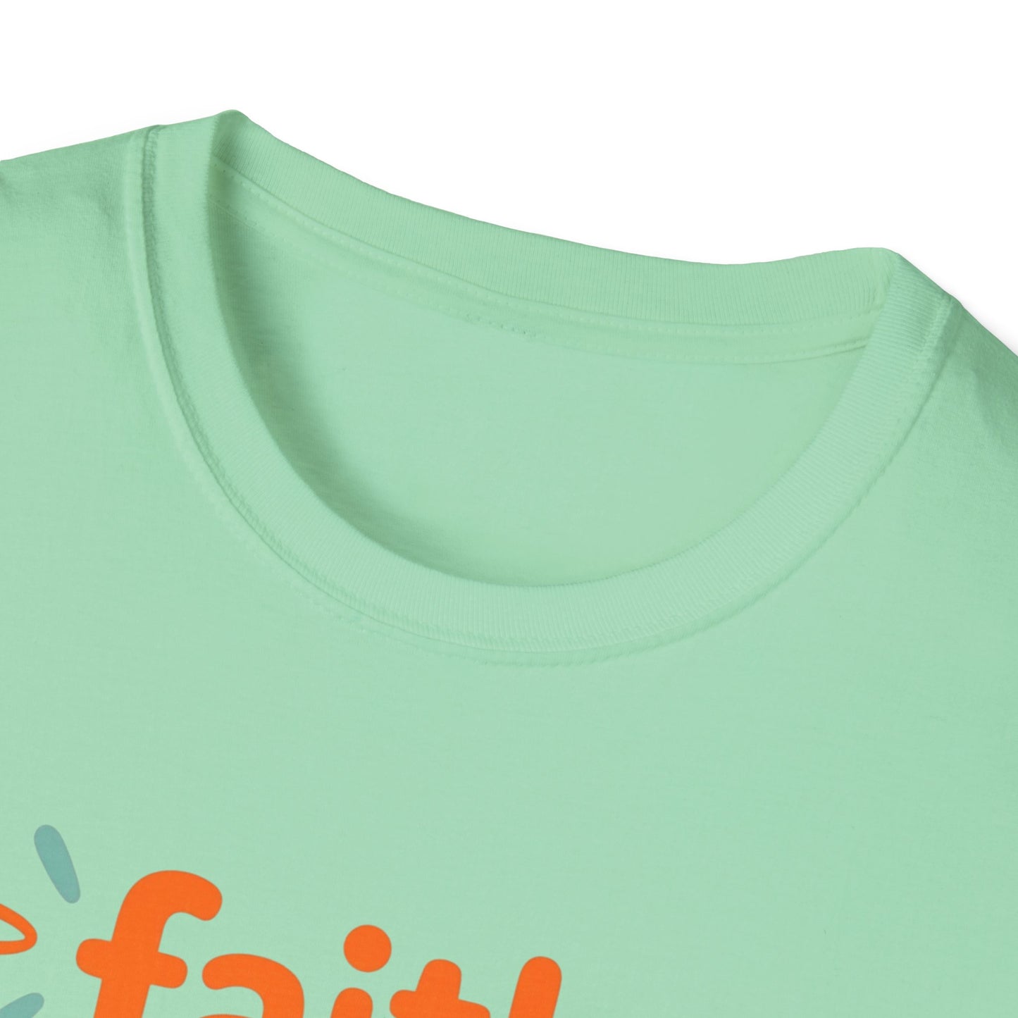 Inspirational Faith T-Shirt | Unisex Softstyle Tee for Everyday Wear