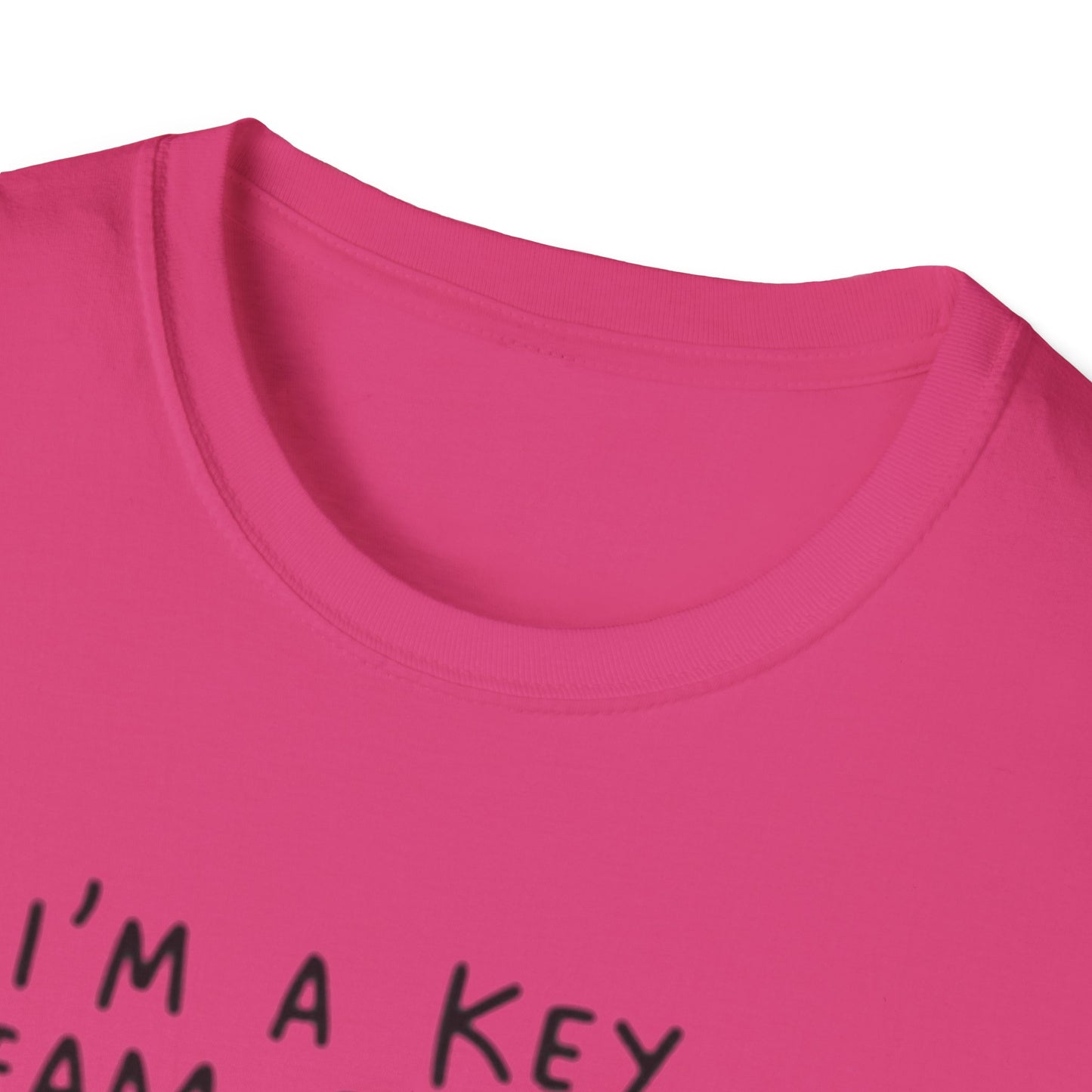 Humorous Unisex Softstyle T-Shirt - "I'm a Key Team Player"