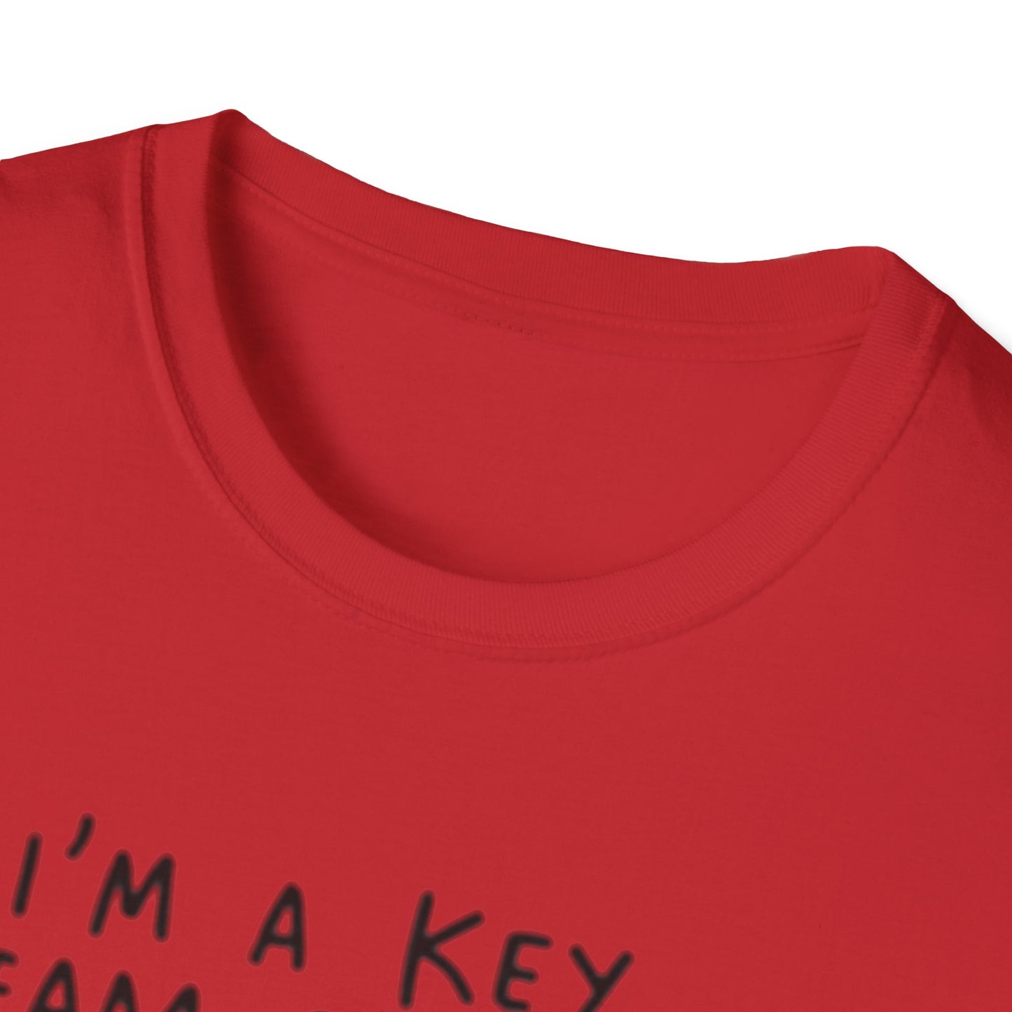 Humorous Unisex Softstyle T-Shirt - "I'm a Key Team Player"