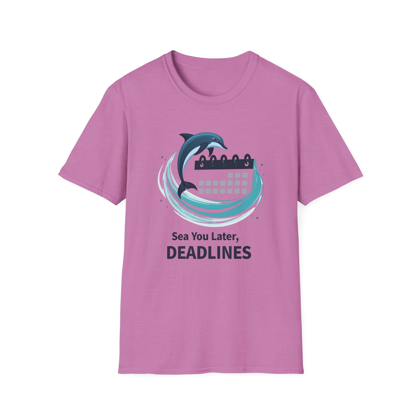 Sea You Later, Deadlines Unisex Softstyle T-Shirt
