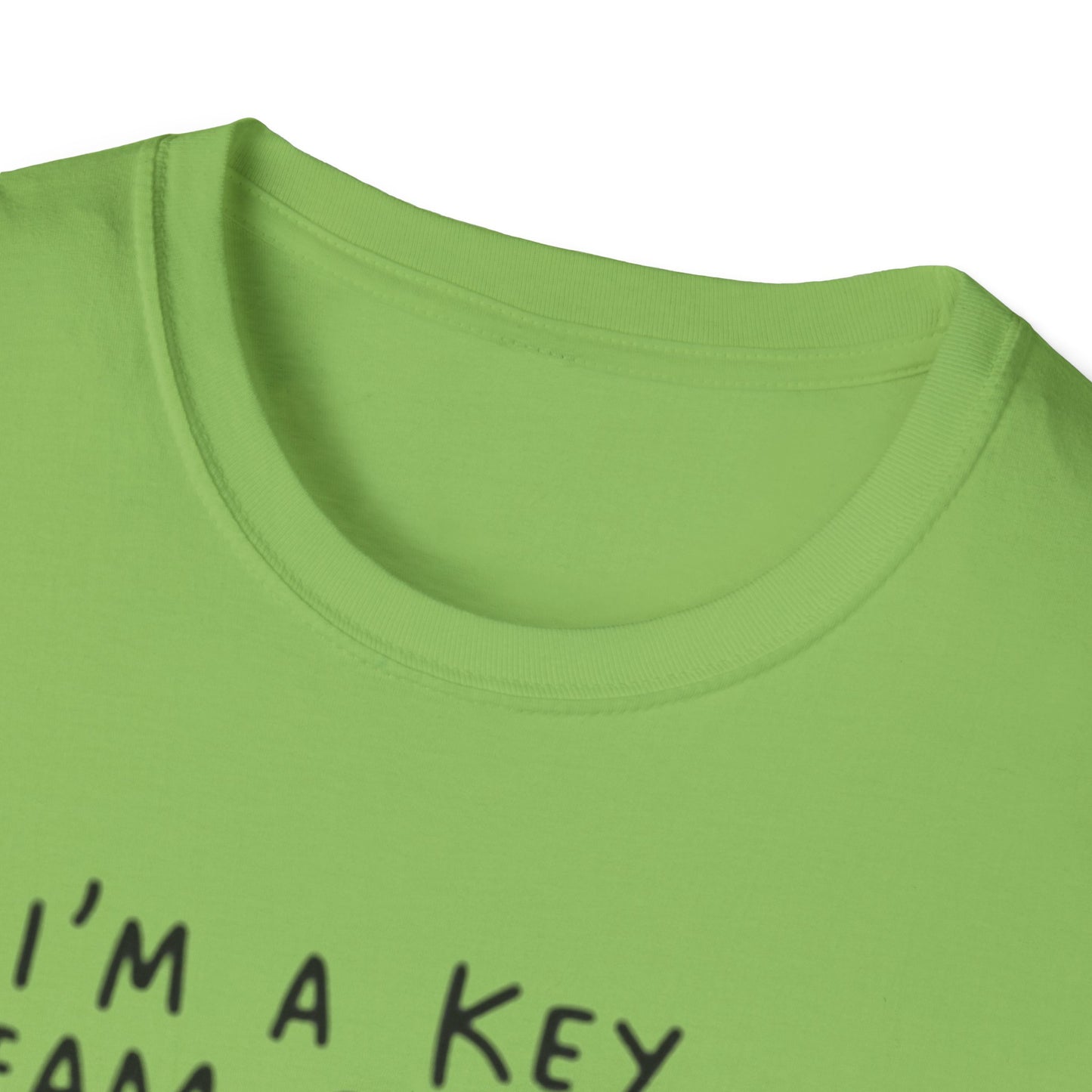 Humorous Unisex Softstyle T-Shirt - "I'm a Key Team Player"