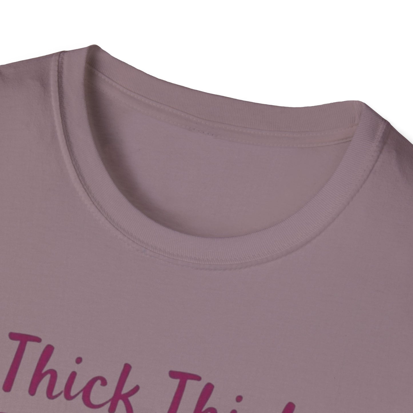 Thick Thigh Thin Patience Unisex Softstyle T-Shirt - Funny Graphic Tee for Body Positivity and Self-Love