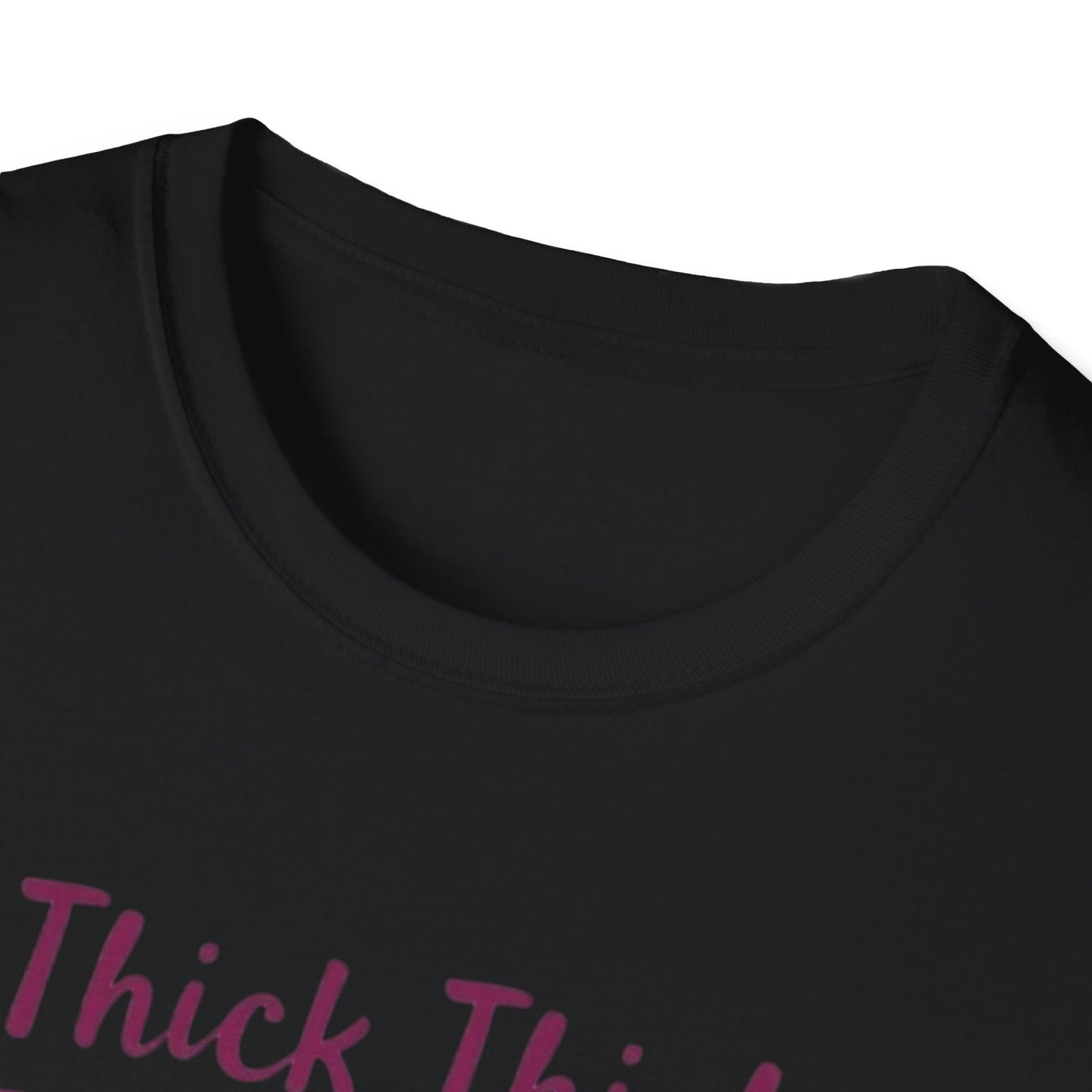 Thick Thigh Thin Patience Unisex Softstyle T-Shirt - Funny Graphic Tee for Body Positivity and Self-Love