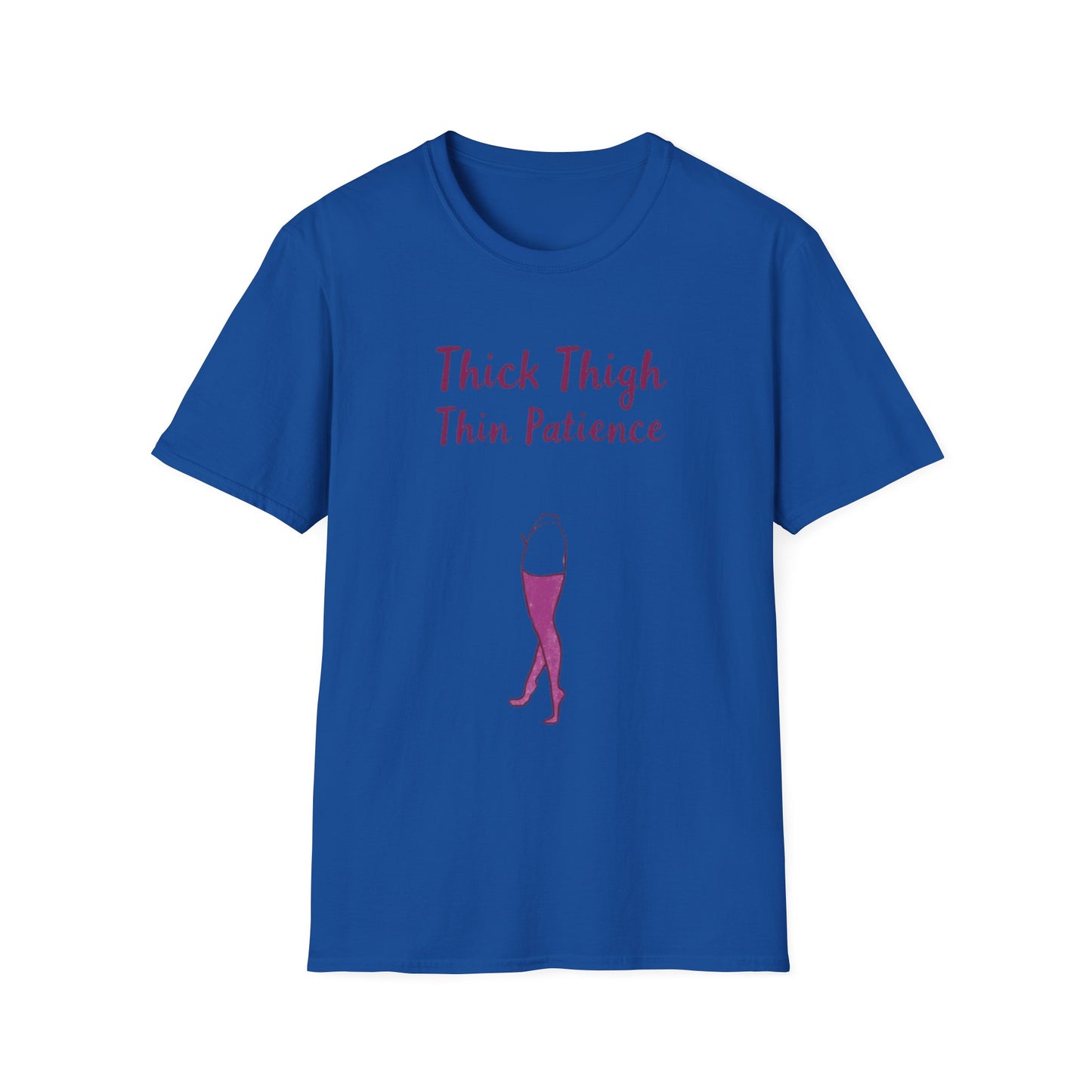 Thick Thigh Thin Patience Unisex Softstyle T-Shirt - Funny Graphic Tee for Body Positivity and Self-Love