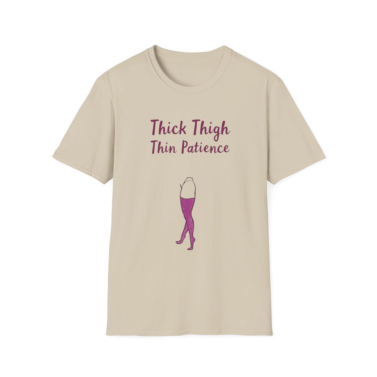 Thick Thigh Thin Patience Unisex Softstyle T-Shirt - Funny Graphic Tee for Body Positivity and Self-Love