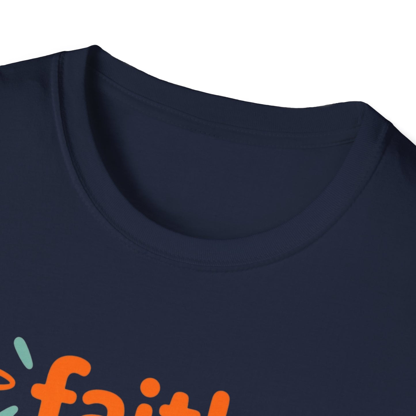 Inspirational Faith T-Shirt | Unisex Softstyle Tee for Everyday Wear