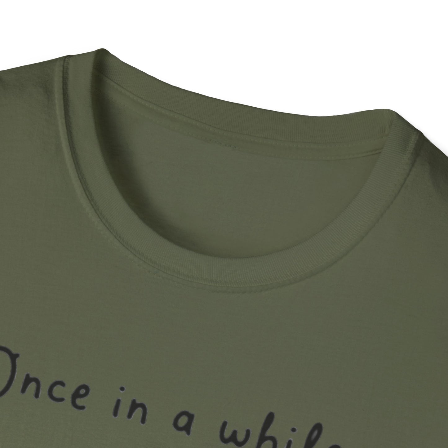 Inspirational Quote Unisex Softstyle T-Shirt - "Once in a while someone amazing comes along, I'm still waiting..."