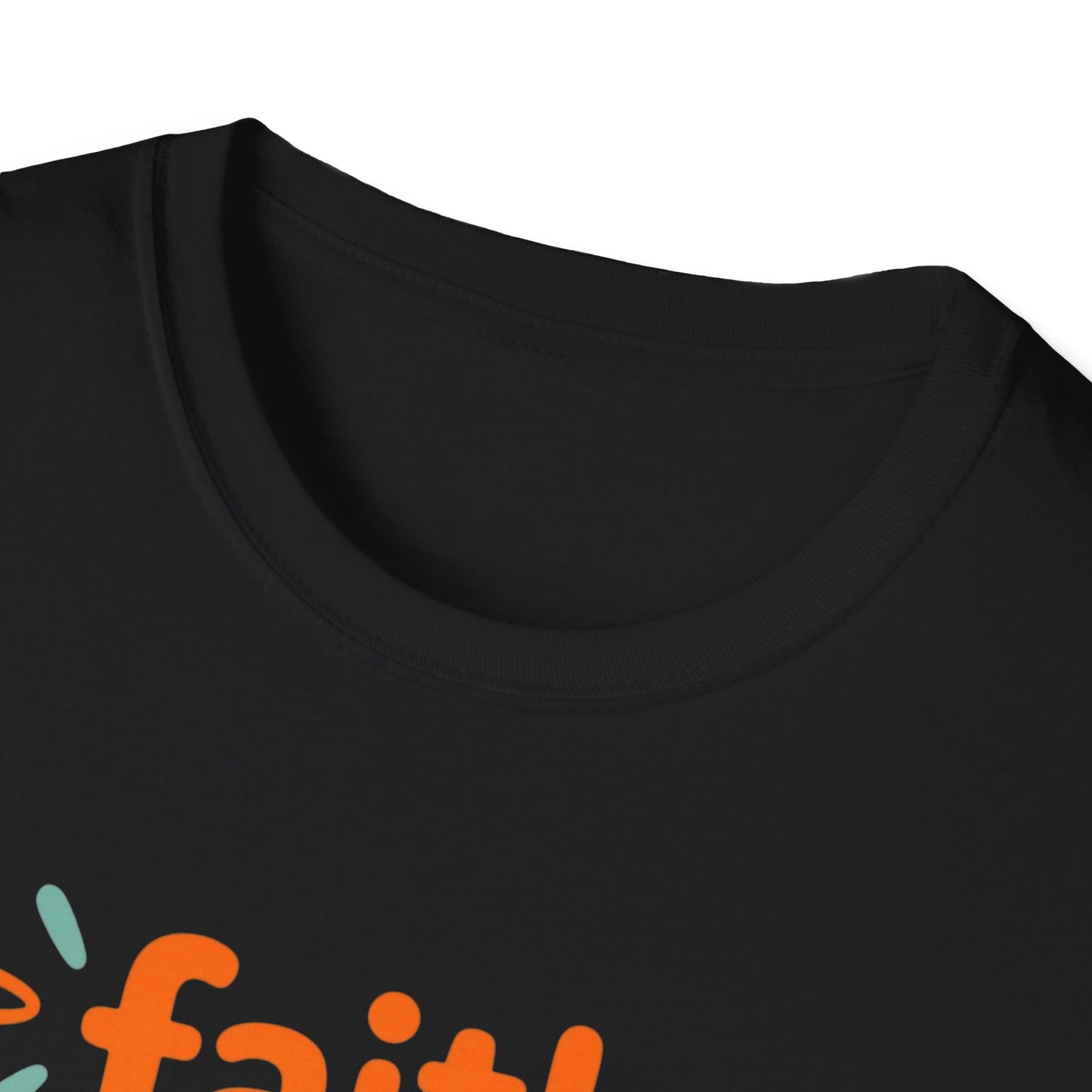 Inspirational Faith T-Shirt | Unisex Softstyle Tee for Everyday Wear