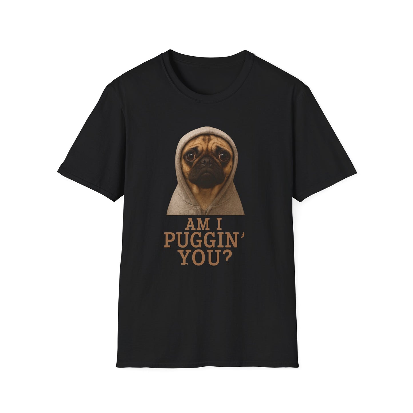 Am I Puggin' You? Unisex Softstyle T-Shirt, Cute Dog Tee, Pet Lover Gift, Funny Pug Shirt, Animal Humor Apparel, Casual Wear