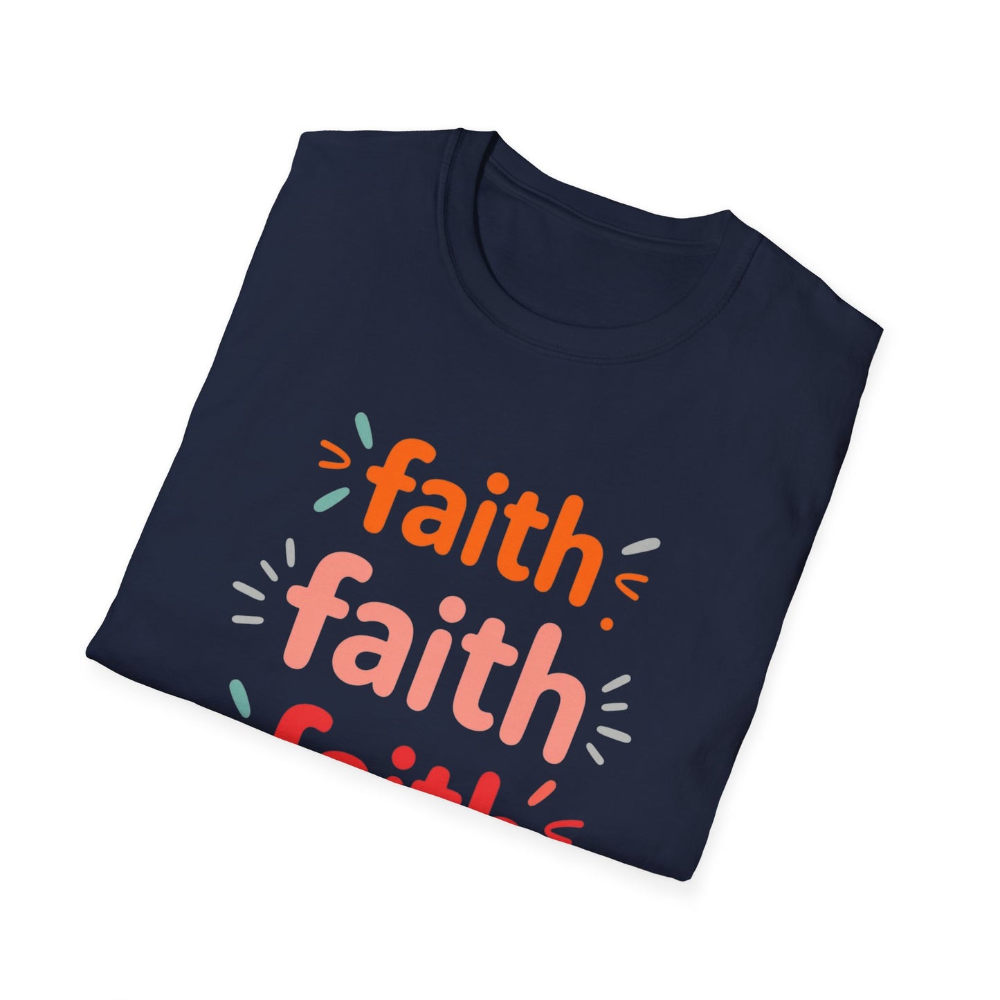 Inspirational Faith T-Shirt | Unisex Softstyle Tee for Everyday Wear