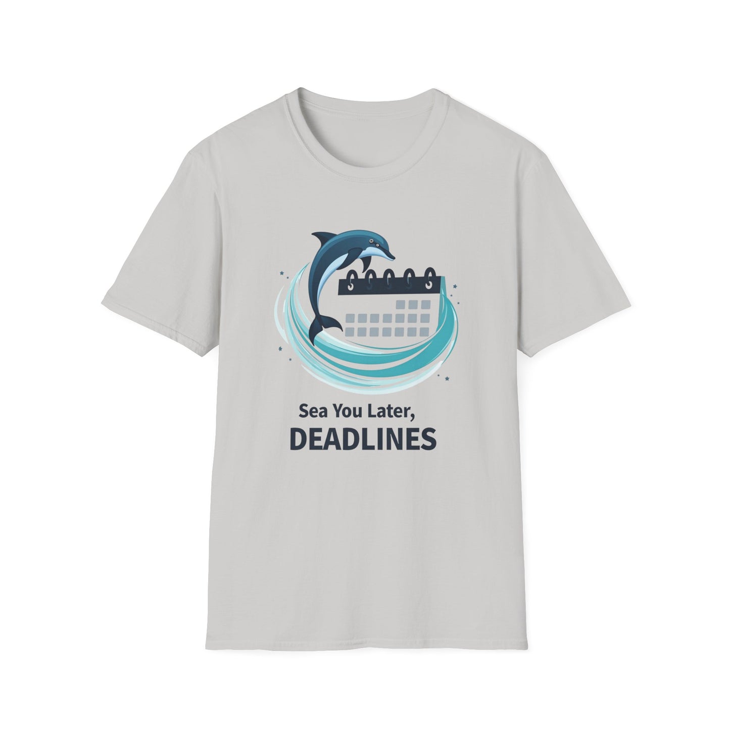 Sea You Later, Deadlines Unisex Softstyle T-Shirt