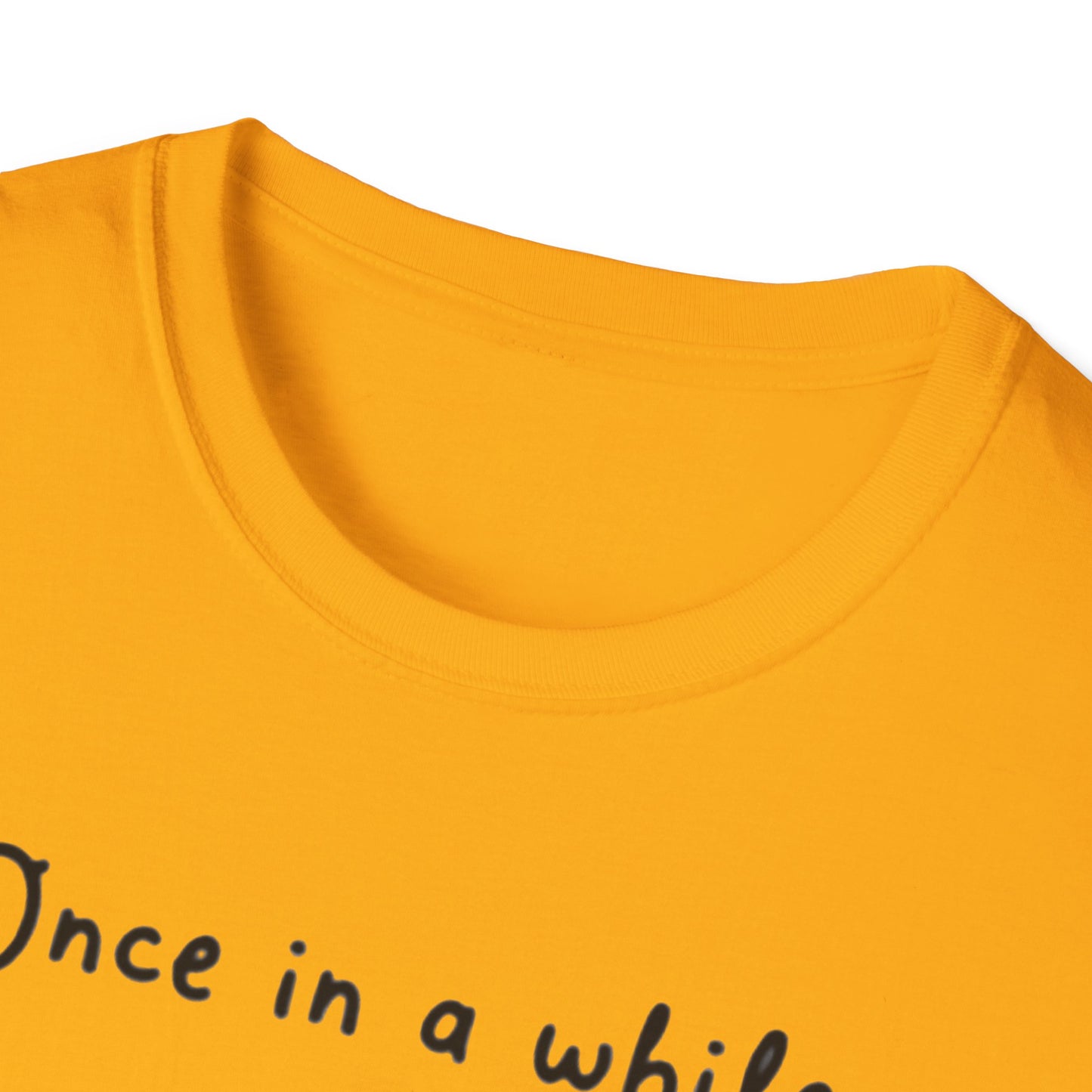 Inspirational Quote Unisex Softstyle T-Shirt - "Once in a while someone amazing comes along, I'm still waiting..."