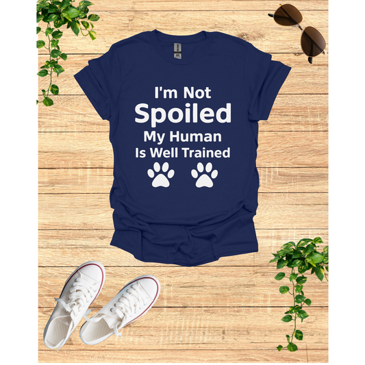 Well trained human T-Shirt, Dog Mom Gift, Cat Dad Tee, Animal Lover Apparel, Gifts for Pet Owners