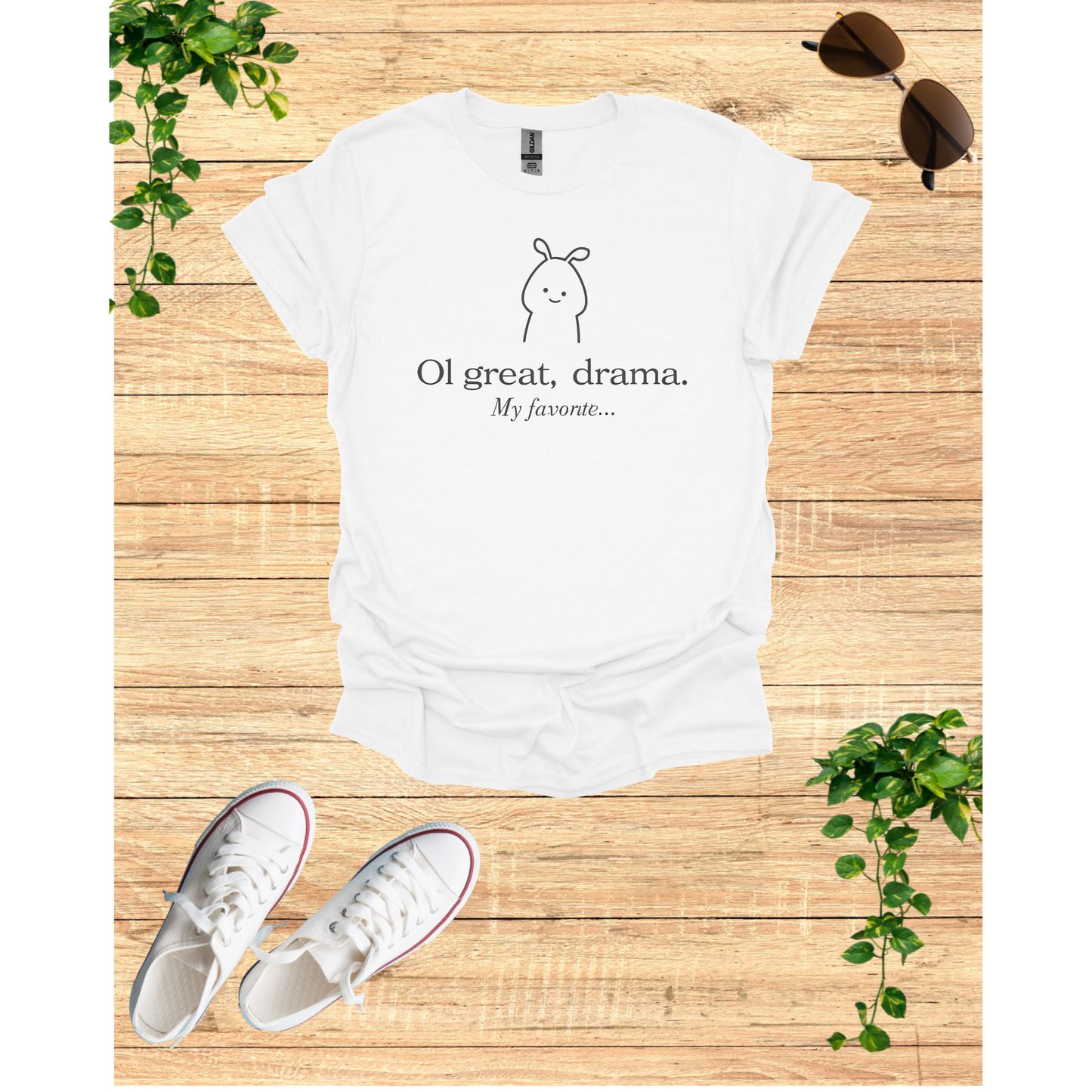 Humorous Unisex Softstyle T-Shirt - 'Oh Great, Drama! My Favorite...'