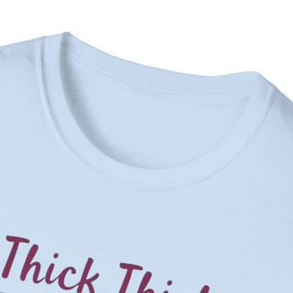 Thick Thigh Thin Patience Unisex Softstyle T-Shirt - Funny Graphic Tee for Body Positivity and Self-Love