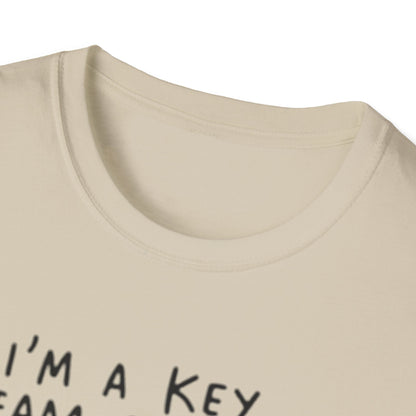 Humorous Unisex Softstyle T-Shirt - "I'm a Key Team Player"