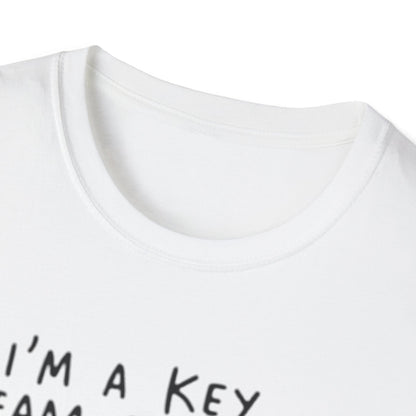 Humorous Unisex Softstyle T-Shirt - "I'm a Key Team Player"