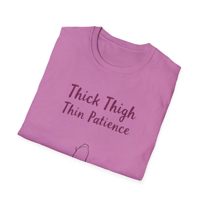Thick Thigh Thin Patience Unisex Softstyle T-Shirt - Funny Graphic Tee for Body Positivity and Self-Love