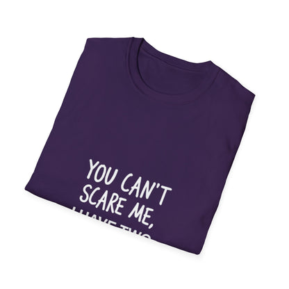 Funny Dad T-Shirt - 'You Can't Scare Me, I Have Two Daughters' - Unisex Softstyle Tee
