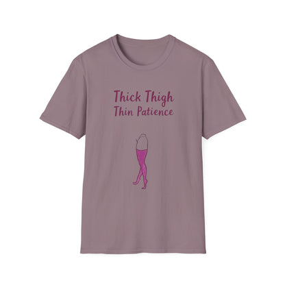 Thick Thigh Thin Patience Unisex Softstyle T-Shirt - Funny Graphic Tee for Body Positivity and Self-Love