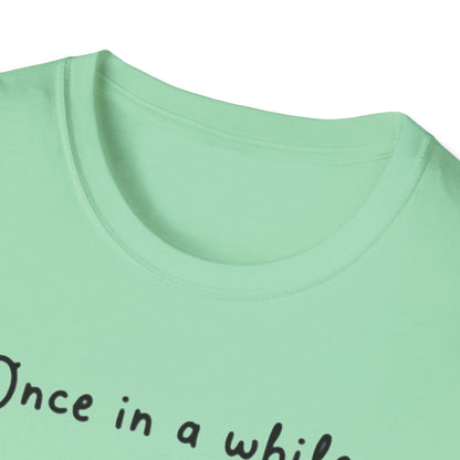 Inspirational Quote Unisex Softstyle T-Shirt - "Once in a while someone amazing comes along, I'm still waiting..."
