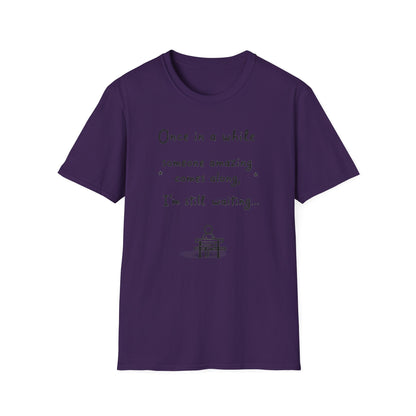 Inspirational Quote Unisex Softstyle T-Shirt - "Once in a while someone amazing comes along, I'm still waiting..."