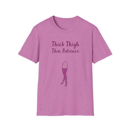 Thick Thigh Thin Patience Unisex Softstyle T-Shirt - Funny Graphic Tee for Body Positivity and Self-Love
