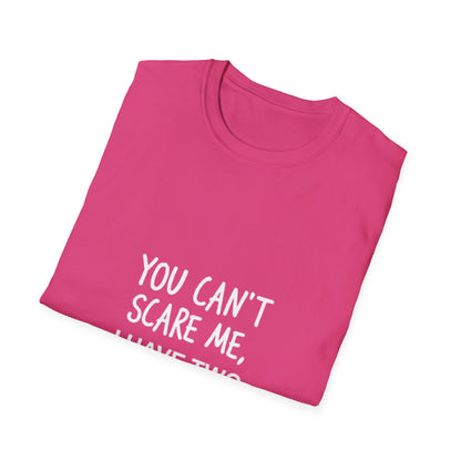 Funny Dad T-Shirt - 'You Can't Scare Me, I Have Two Daughters' - Unisex Softstyle Tee