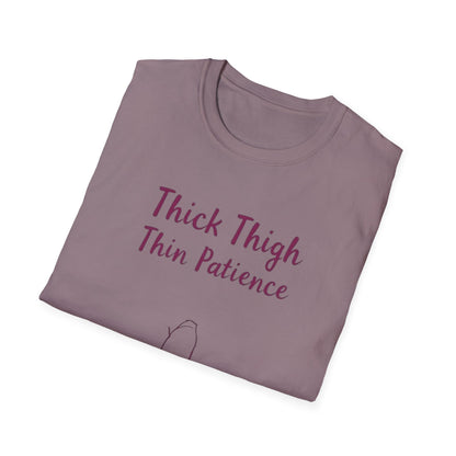 Thick Thigh Thin Patience Unisex Softstyle T-Shirt - Funny Graphic Tee for Body Positivity and Self-Love