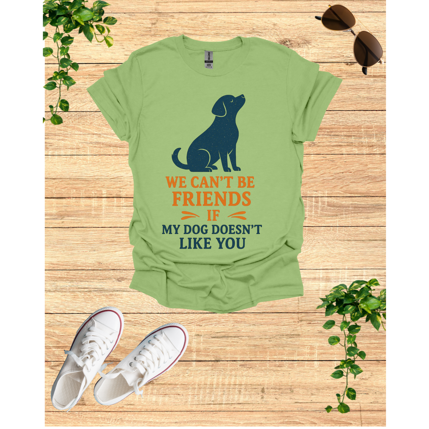 Dog friendship ' Unisex T-Shirt - 'We Can't Be Friends If My Dog Doesn't Like You' - Perfect Gift for Pet Owners, Animal Lovers, Birthdays, [...]