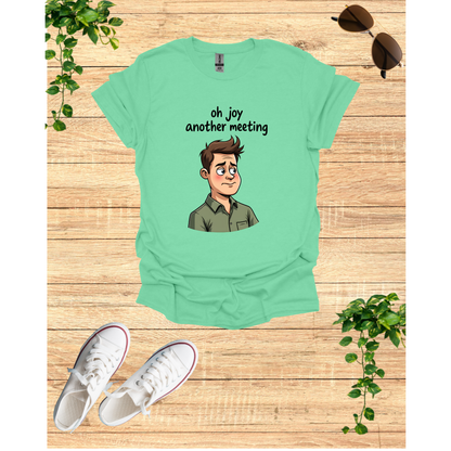 Funny 'Oh Joy Another Meeting' Unisex Softstyle T-Shirt