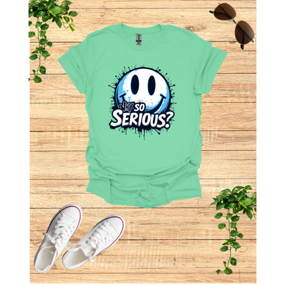 Unisex Softstyle T-Shirt - Why So Serious? Graphic Tee for Casual Wear
