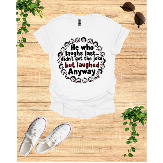 Laughing Design Unisex T-shirt